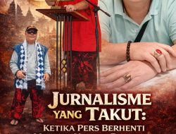 Jurnalisme yang Takut: Ketika Pers Berhenti Menjadi Nurani Bangsa