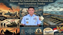 Pelajaran Dari Industrialisasi Pertahanan Iran: Model Kemandirian Terpaksa