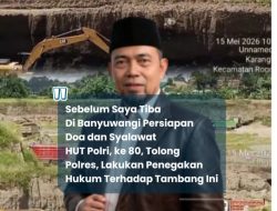 Ketum FRN Desak Penertiban Tambang Ilegal di Rogojampi Banyuwangi: “Jika Belum Kantongi RKAB, Hentikan Operasi!”