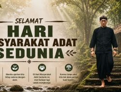 Peringati Hari Masyarakat Adat Sedunia, Andy Java: “Mereka Penjaga Bumi dan Kearifan Kita”
